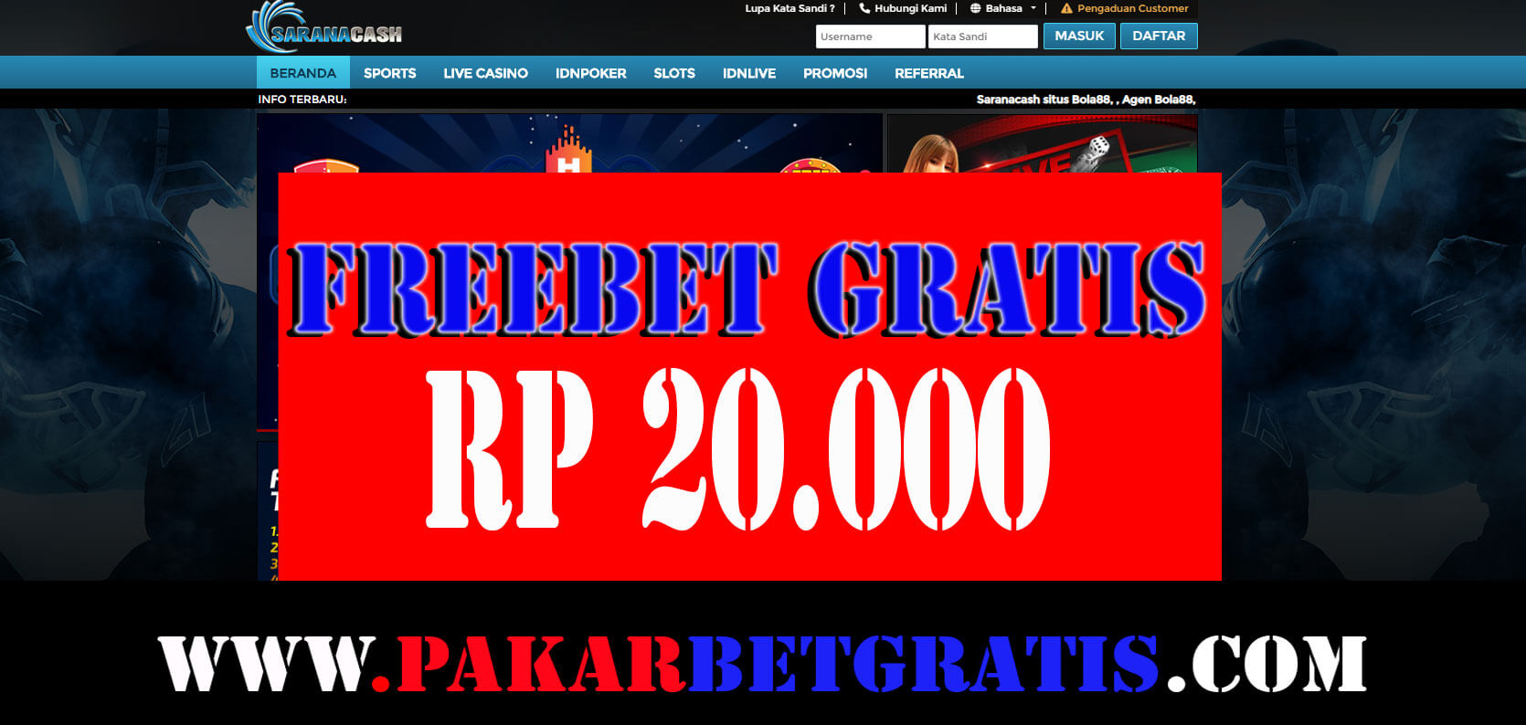 Freebet gratis SARANACASH Rp 20.000 tanpa deposit