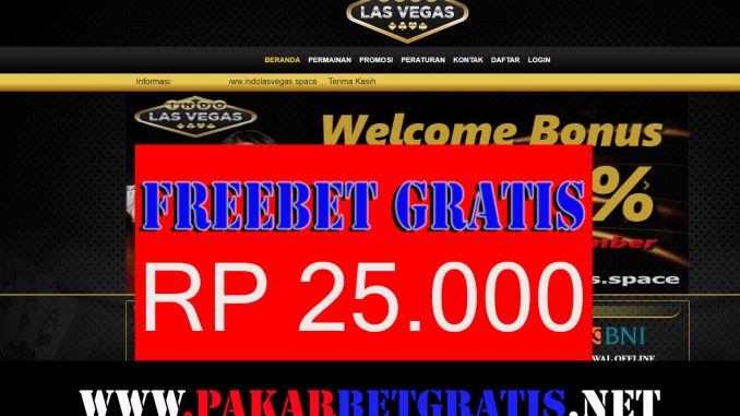 Freebet Indolasvegas Rp 25.000 Tanpa Deposit