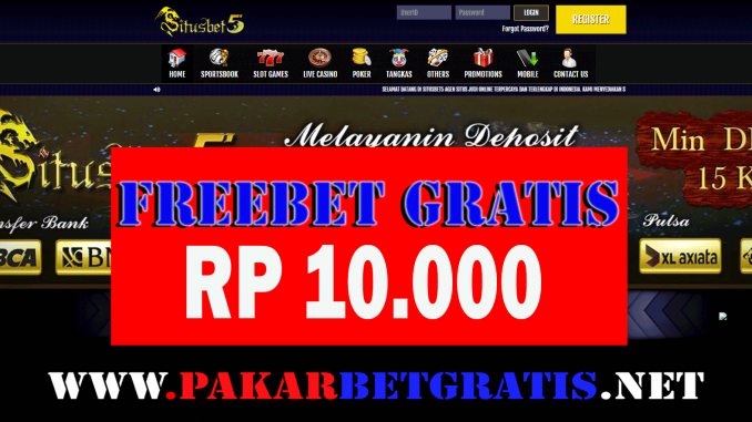 Freebet Gratis situsbet5