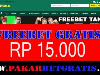 Freebet Gratis Rp 15.000 Tanpa deposit