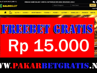 Freebet Gratis saldoslot Rp 15.000 Tanpa deposit