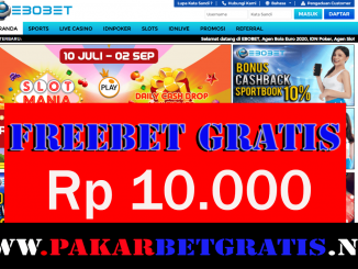 Freebet Gratis ebobet Rp 10.000 tanpa deposit