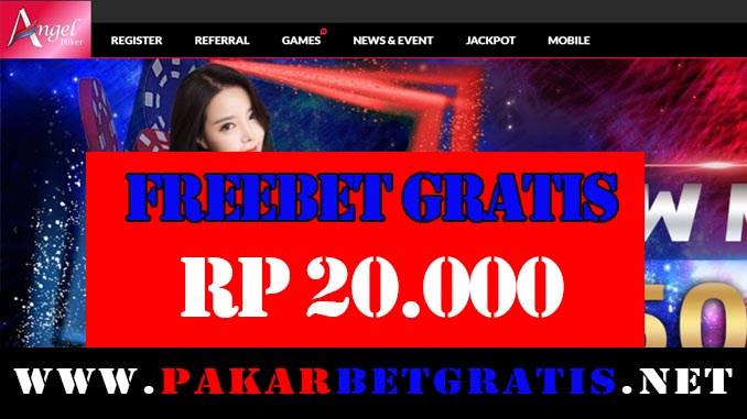 AngelPoker Freebet Gratis Rp 20.000 Tanpa Deposit