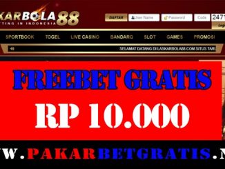LaskarBola88 Freebet Gratis Rp 10.000 Tanpa Deposit