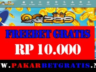 QQ289 Freebet Terbaru Rp 10.000 Tanpa Deposit