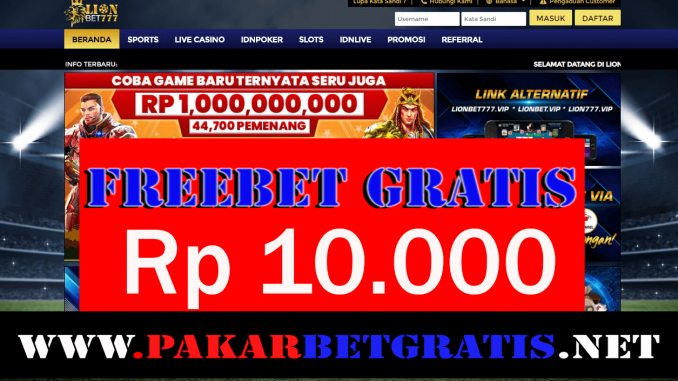 Freebet Gratis Lionbet777 Rp 10.000 Tanpa Deposit