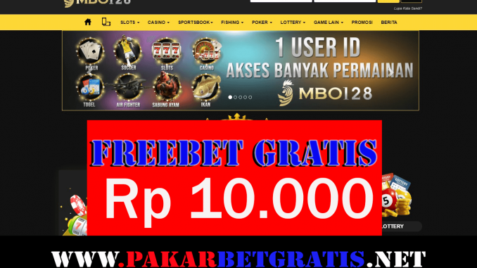 Situs MBO128 Freebet Gratis Rp 10.000 Tanpa Deposit