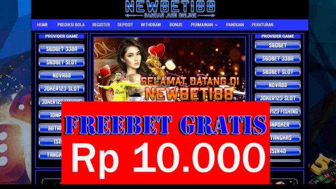Newbet188 Freebet Gratis Rp 10.000 Tanpa Deposit