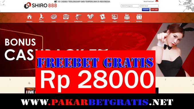 Shiro888 Freebet Gratis Rp 28000 Tanpa Deposit