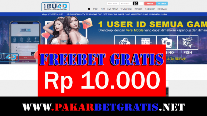 Ibu4D Freebet Gratis Rp 10.000 Tanpa Dpepo