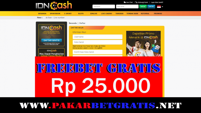 IDNCASH Freebet Gratis Rp 25.000 Tanpa Deposit