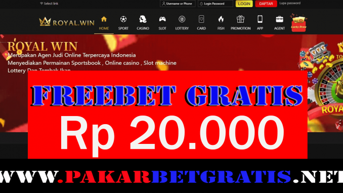 RoyalWin Freebet Gratis Rp 20.000 Tanpa Deposit