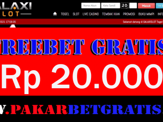 GalaxiSlot Freebet Gratis Rp 20.000 Tanpa Deposit