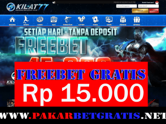 Kilat77 Freebet Gratis Rp 15.000 Tanpa Deposit