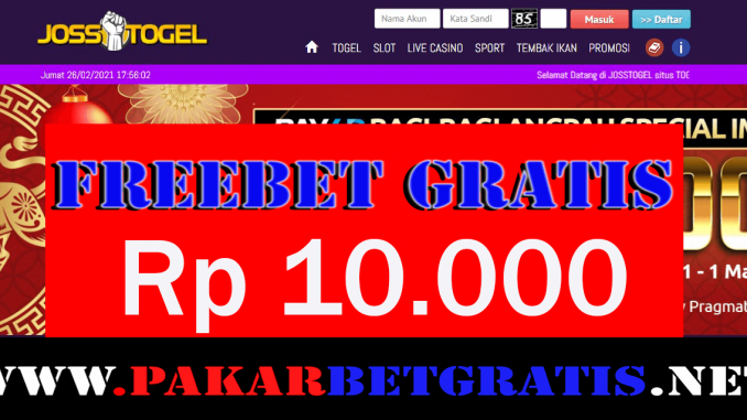 JossTogel Freebet Gratis Rp 10.000 Tanpa Deposit