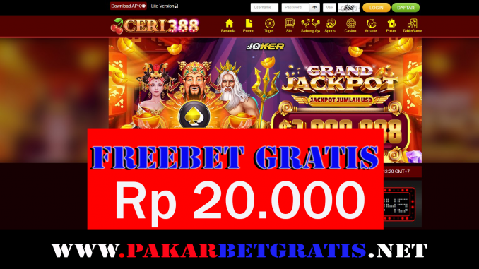 Ceri388 Freebet Gratis Rp 20.000 Tanpa Deposit