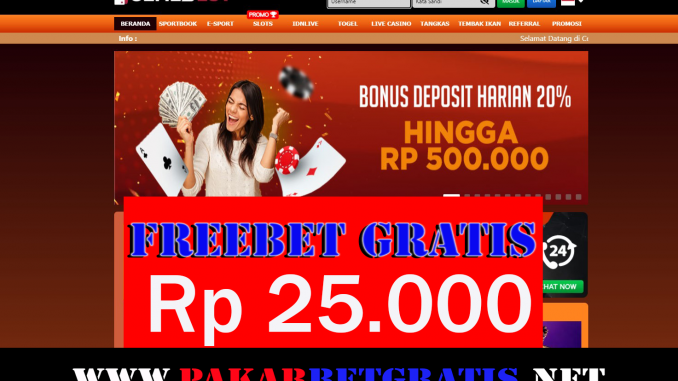 CemeSlot Freebet Gratis Rp 25.000 Tanpa Deposit