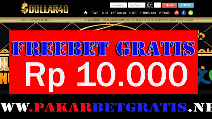 Dollar4D Freebet Gratis Rp 10.000 Tanpa Deposit