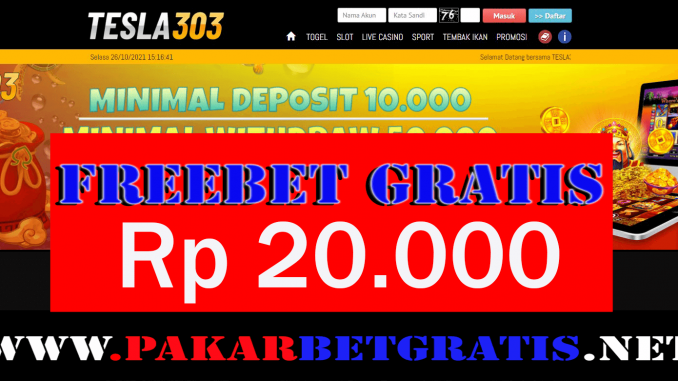 Tesla303 Freebet Gratis Rp 20.000 Tanpa Deposit