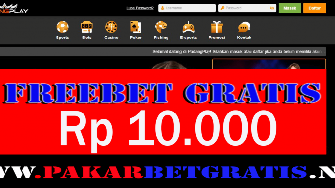 padangplay Freebet Gratis Rp 10.000 Tanpa Deposit