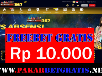 BandarSlot367 Freebet Gratis Rp 10.000 Tanpa Deposit