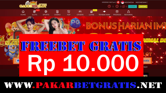 GacorQQSlot Freebet Gratis Rp 10.000 Tanpa Deposit