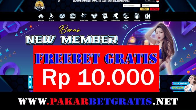 Karya13 freebet gratis rp 10.000 tanpa deposit