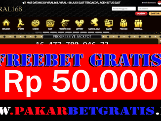 Viral168 Freebet Gratis Rp 50.000 Tanpa Deposit